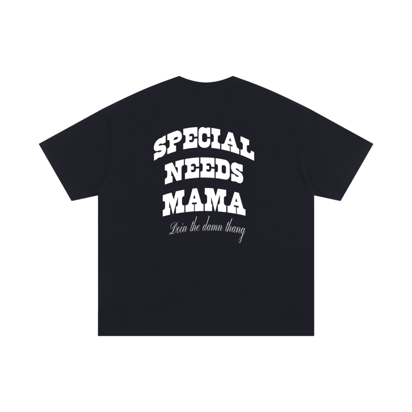 Special needs mama doin the damn thang shirt
