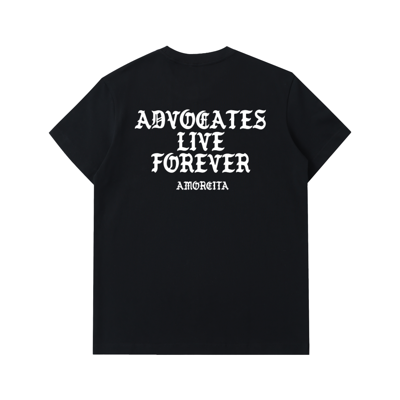ADVOCATES LIVE FOREVER SHIRT