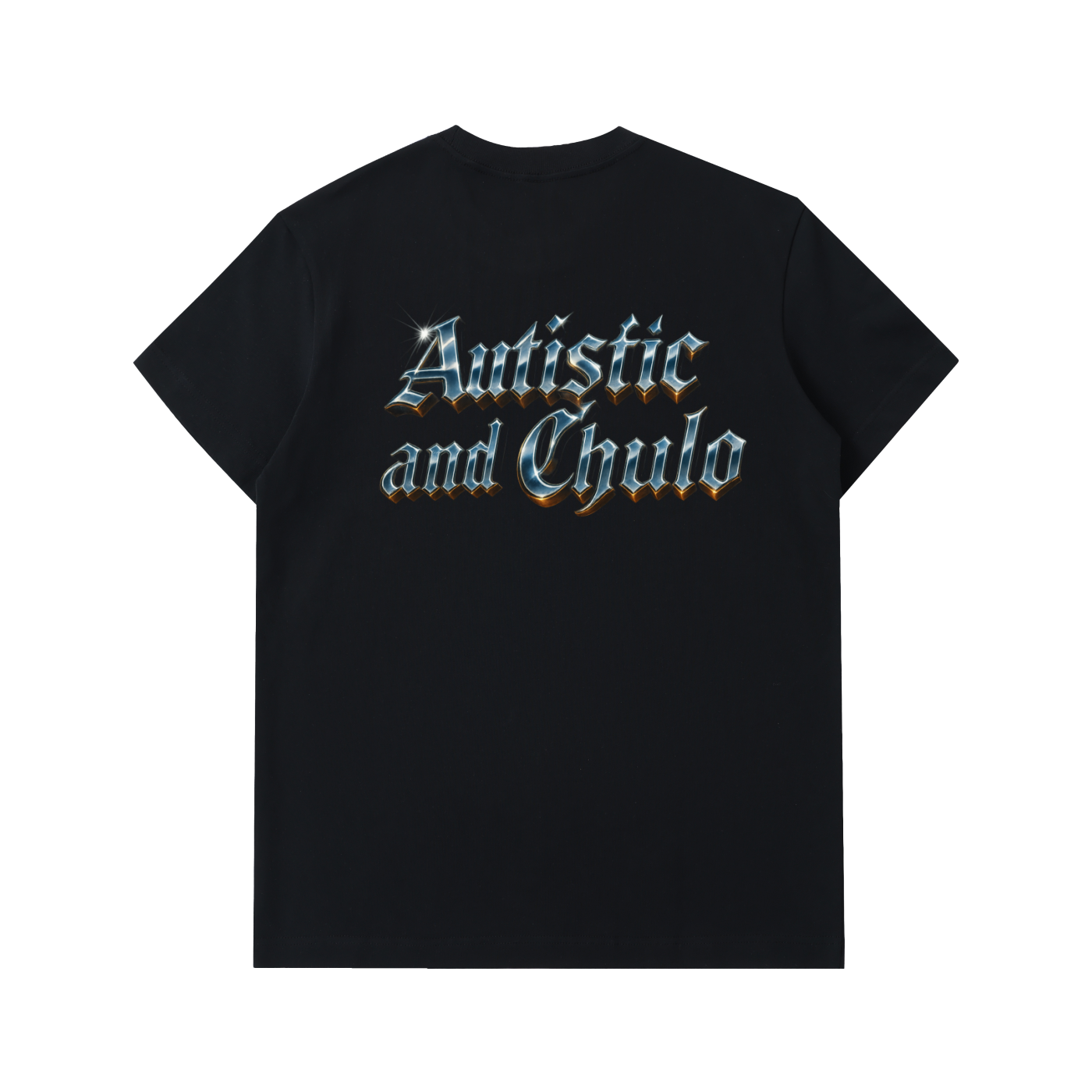 CHROME AUTISTIC AND CHULO ADULT SHIRT